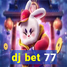 dj bet 77